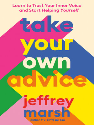 cover image of Take Your Own Advice